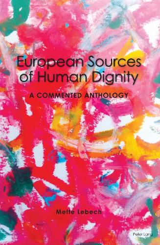 Cover image for European Sources of Human Dignity: A Commented Anthology