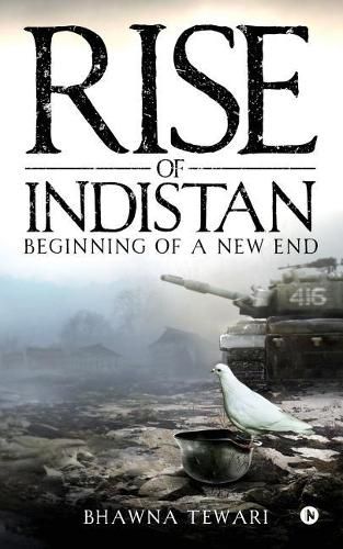 Cover image for Rise of Indistan: Beginning of a New End