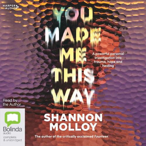 Cover image for You Made Me This Way