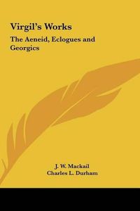 Cover image for Virgil's Works: The Aeneid, Eclogues and Georgics