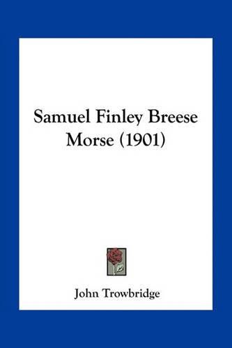 Samuel Finley Breese Morse (1901)