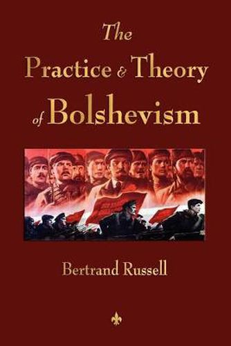 Cover image for The Practice and Theory of Bolshevism