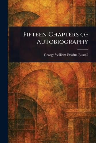Cover image for Fifteen Chapters of Autobiography