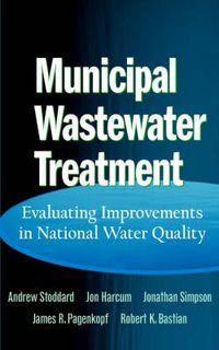 Cover image for Municipal Wastewater Treatment: Evaluating Improvements in National Water Quality