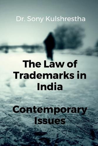 Cover image for The Law of Trademarks in India