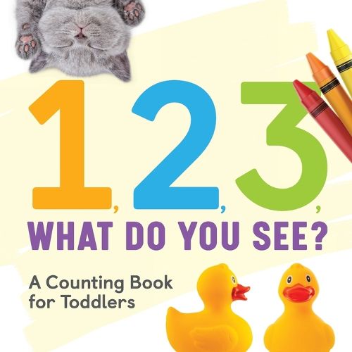 Cover image for 1, 2, 3, What Do You See?: A Counting Book for Toddlers