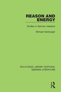 Cover image for Reason and Energy: Studies in German Literature