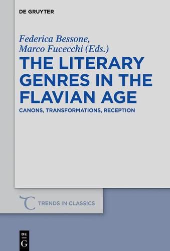 Cover image for The Literary Genres in the Flavian Age: Canons, Transformations, Reception