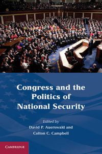 Cover image for Congress and the Politics of National Security