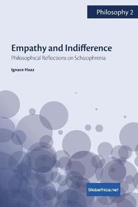 Cover image for Empathy and Indifference: Philosophical Reflections on Schizophrenia