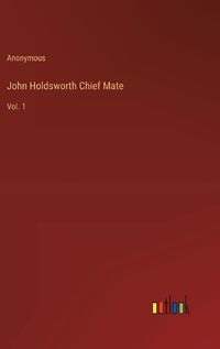 Cover image for John Holdsworth Chief Mate