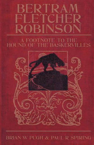 Bertram Fletcher Robinson: A Footnote to  The Hound of the Baskervilles