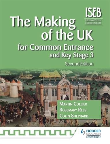 Cover image for The Making of the UK for Common Entrance and Key Stage 3 2nd edition