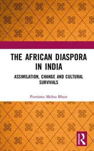 Cover image for The African Diaspora in India: Assimilation, Change and Cultural Survivals