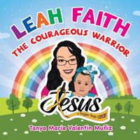 Cover image for Leah Faith: The Courageous Warrior