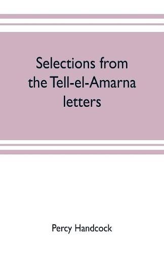 Cover image for Selections from the Tell-el-Amarna letters