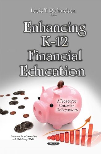 Cover image for Enhancing K-12 Financial Education: A Resource Guide for Policymakers