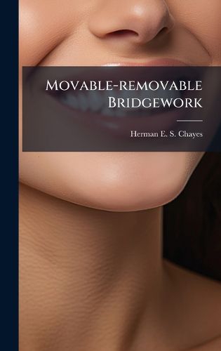 Cover image for Movable-removable Bridgework