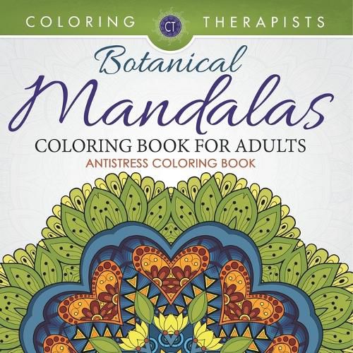 Cover image for Botanical Mandalas Coloring Book For Adults - Antistress Coloring Book