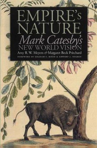 Cover image for Empire's Nature: Mark Catesby's New World Vision