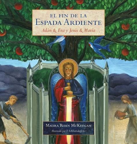 Cover image for El Fin de la Espada Ardiente: Adan & Eva y Jesus & Maria