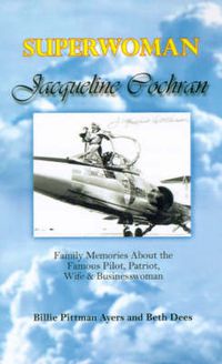 Cover image for Superwoman Jacqueline Cochran