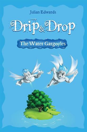 Drip & Drop: The Water Gargoyles