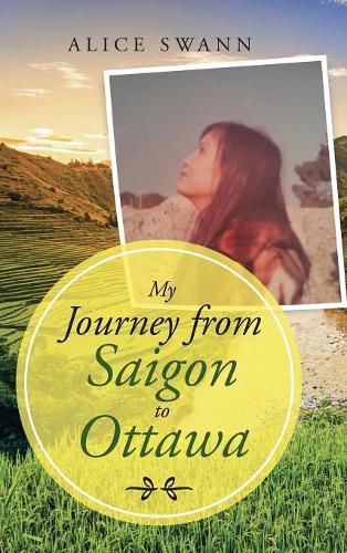 Cover image for My Journey from Saigon to Ottawa