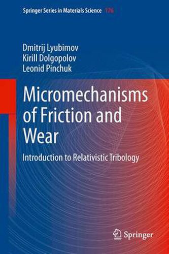 Cover image for Micromechanisms of Friction and Wear: Introduction to Relativistic Tribology