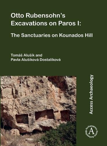 Cover image for Otto Rubensohn's Excavations on Paros I
