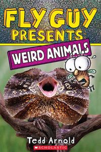 Cover image for Fly Guy Presents: Weird Animals