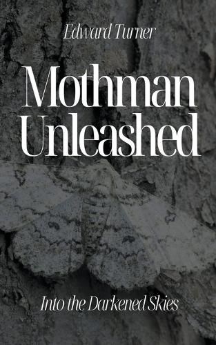 Cover image for Mothman Unleashed