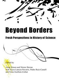 Cover image for Beyond Borders: Fresh Perspectives in History of Science