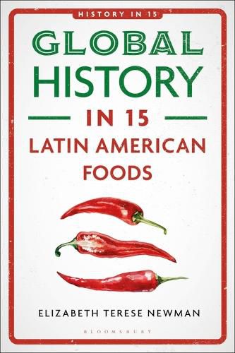 Cover image for Global History in 15 Latin American Foods