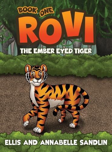 Cover image for Rovi - The Ember Eyed Tiger Book 1