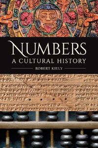 Cover image for Numbers: A Cultural History