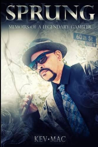 Cover image for Sprung: Memoirs of a Legendary Gambler