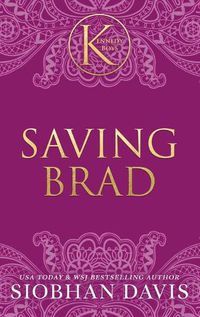 Cover image for Saving Brad (The Kennedy Boys(R)) Hardcover