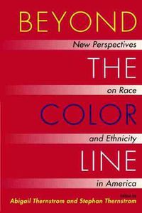 Cover image for Beyond the Color Line: New Perspectives on Race and Ethnicity in America