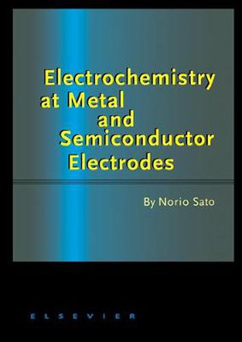 Cover image for Electrochemistry at Metal and Semiconductor Electrodes