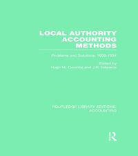 Cover image for Local Authority Accounting Methods Volume 2 (RLE Accounting): Problems and Solutions, 1909-1934