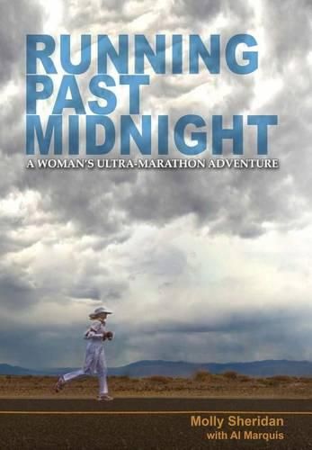 Cover image for Running Past Midnight: A Woman's Ultra-Marathon Adventure