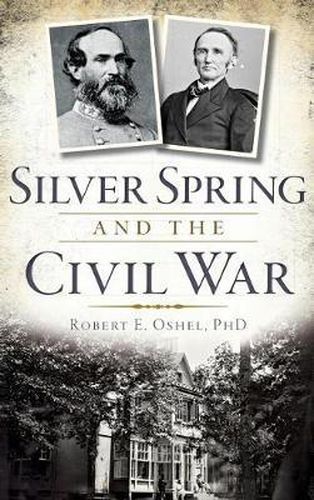 Cover image for Silver Spring and the Civil War