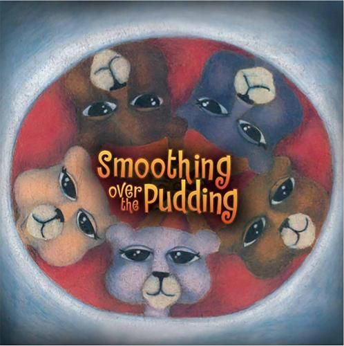 Cover image for Smoothing Over The Pudding