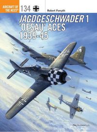 Cover image for Jagdgeschwader 1 'Oesau' Aces 1939-45