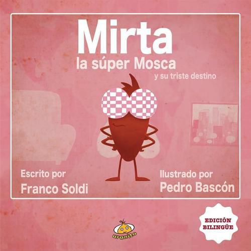 Cover image for Mirta la Super Mosca y su Triste Destino