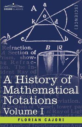 Cover image for A History of Mathematical Notations, Volume I