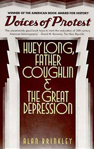 Cover image for Voices of Protest: Huey Long, Father Coughlin, and the Great Depression