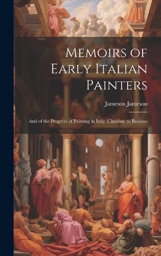 Cover image for Memoirs of Early Italian Painters