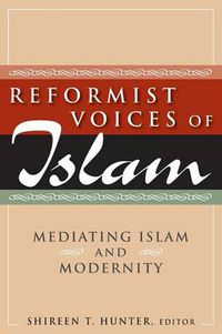 Cover image for Reformist Voices of Islam: Mediating Islam and Modernity